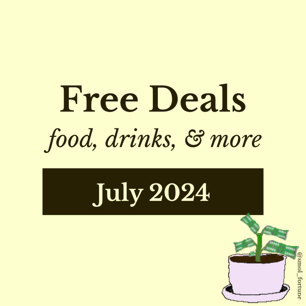 Text: Free deals: food, drinks, & more. July 2024. Smol Fortune logo